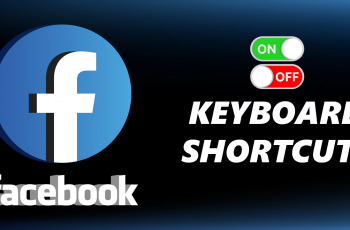 How To Enable/Disable Keyboard Shortcuts On Facebook