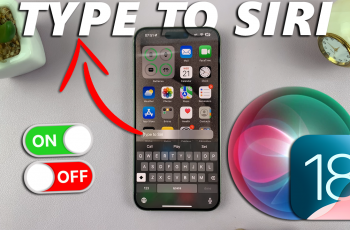 How To Enable / Disable Type To Siri In iOS 18