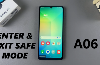 How To Enter & Exit Safe Mode On Samsung Galaxy A06