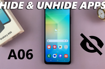 How To Hide/Unhide Apps On Samsung Galaxy A06