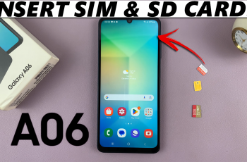 How To Insert SIM Cards & SD Card On Samsung Galaxy A06