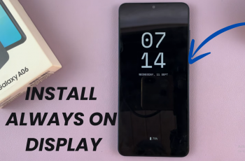 How To Install Always ON Display On Samsung Galaxy A06