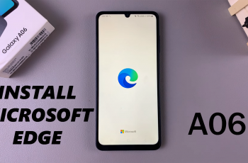 How To Install Microsoft Edge On Samsung Galaxy A06