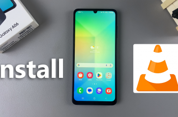 How To Install VLC Media Player On Samsung Galaxy A06