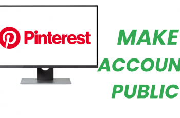 How To Make Pinterest Account Public