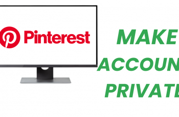 How To Make Pinterest Account Private