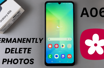 How To Permanently Delete Photos In Samsung Galaxy A06