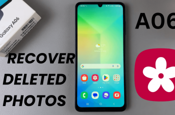 How To Recover Deleted Photos In Samsung Galaxy A06