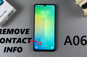 How To Remove Contact Information From Lock Screen On Samsung Galaxy A06