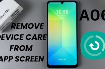 How To Remove Device Care Icon From Apps Screen On Samsung Galaxy A06