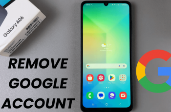 How To Remove Google Account On Samsung Galaxy A06