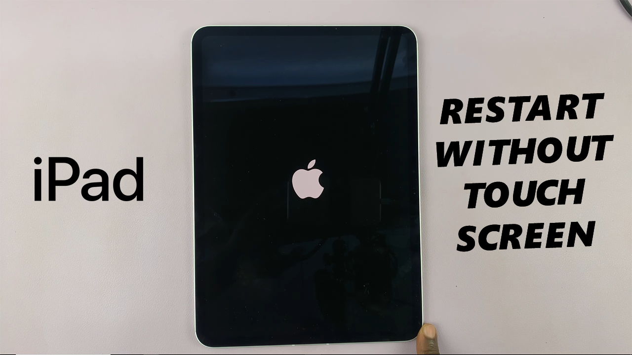 How To Restart iPad Without Touch Screen