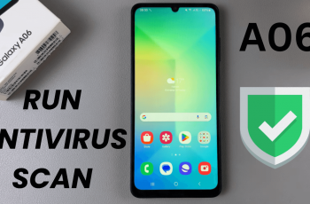 How To Run Antivirus Scan On Samsung Galaxy A06