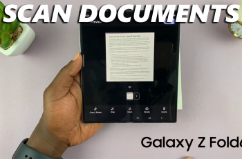 How To Scan Documents On Samsung Galaxy Z Fold 6