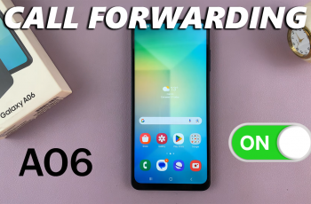 How To Set Up Call Forwarding On Samsung Galaxy A06