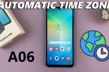 How To Turn ON/OFF Automatic Time Zone On Samsung Galaxy A06