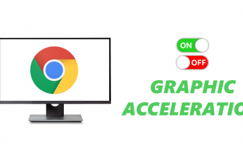 How To Turn ON & OFF Graphic (Hardware) Acceleration In Google Chrome