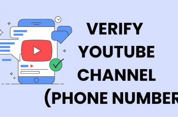 How To Verify YouTube Channel With Phone Number