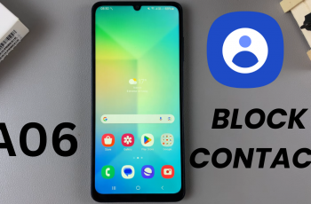 How To Block a Contact On Samsung Galaxy A06