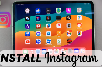 How To Install Instagram App On iPad